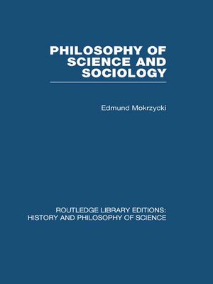 cover image of Philosophy of Science and Sociology